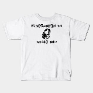 Headphones On World Off Kids T-Shirt